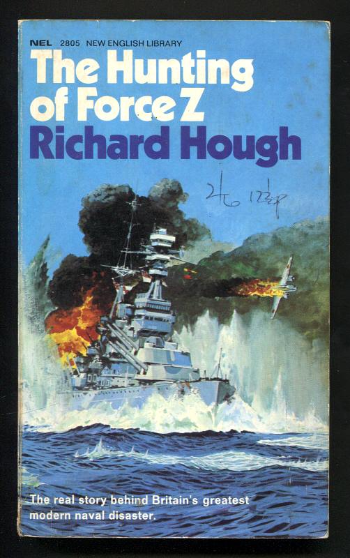 Hough, Richard, - THE HUNTING OF FORCE Z.