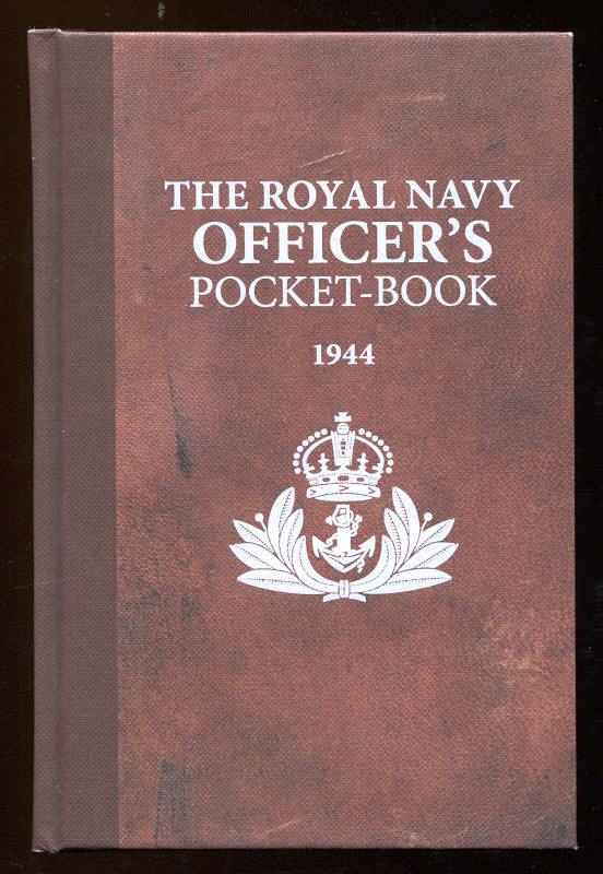 Lavery, Brian (compiled and intro. by), - THE ROYAL NAVY OFFICER'S HANDBOOK, 1944.